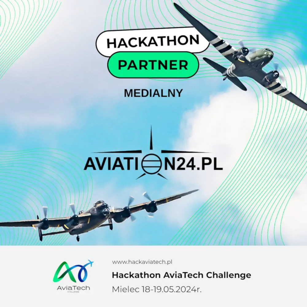 AviaTech Challenge - największy lotniczy hackathon w Europie już w maju - Jednym z patronów medialnych jest Aviation24.pl